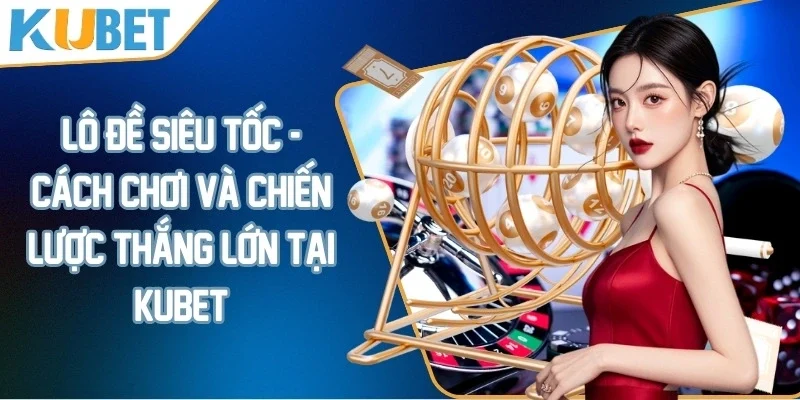 Lô đề siêu tốc